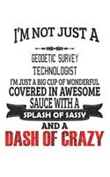 I'm Not Just A Geodetic Survey Technologist