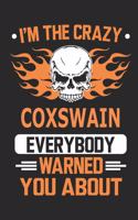 I`m the crazy coxswain everybody warned you about