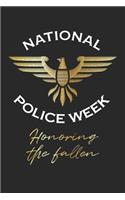 National Police Week Notebook - Police Week 2019 Honoring The Fallen Thin Blue Line - National Police Week Journal
