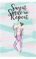 Sweat Smile and Repeat: Health Planner and Journal - 3 Month / 90 Day Health and Fitness Tracker