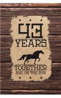 43rd Anniversary Journal: Lined Journal / Notebook - Western Themed 43rd Anniversary Gift - Fun And Practical Alternative to a Card - 43 Years Wedding Anniversary Celebration