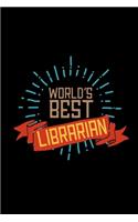 World's best librarian: Notebook - Journal - Diary - 110 Lined pages - 6 x 9 in - 15.24 x 22.86 cm - Doodle Book - Funny Great Gift