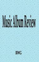 Music Album Review: 200 Pages 8.5" X 11"