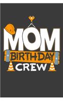 Mom Birthday Crew