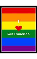 I Love San Francisco Lbgt Gay Pride Notebook