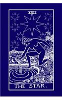 XVII The Star: Tarot Journal Diary Log Book, Record and Interpret Readings, 3 Tarot Card Spread Journal