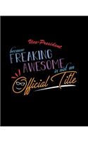 Vice-President Because Freaking Awesome is not an Official Title: A 8x10 Inch Matte Softcover Paperback Notebook Journal With 120 Blank Lined Pages