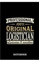 Professional Original Logistician Notebook of Passion and Vocation: 6x9 inches - 110 lined pages - Perfect Office Job Utility - Gift, Present Idea