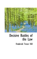 Decisive Battles of the Law: (English)
