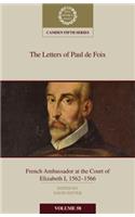 Letters of Paul de Foix, French Ambassador at the Court of Elizabeth I, 1562-66