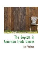 The Boycott in American Trade Unions