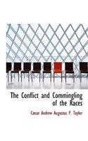 The Conflict and Commingling of the Races