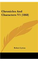 Chronicles And Characters V1 (1868)