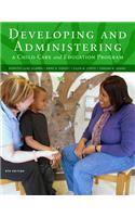 Cengage Advantage Books: Developing and Administering a Child Care and Education Program