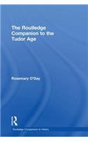 The Routledge Companion to the Tudor Age