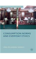 Consumption Norms and Everyday Ethics