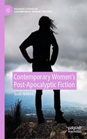 Contemporary Women's Post-Apocalyptic Fiction