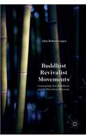 Buddhist Revivalist Movements