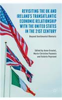 Revisiting the UK and Ireland's Transatlantic Economic Relationship with the United States in the 21st Century