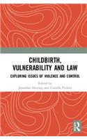 Childbirth, Vulnerability and Law