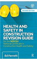 Health and Safety in Construction Revision Guide