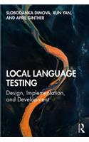 Local Language Testing: Design, Implementation, and Development
