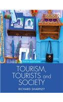 Tourism, Tourists and Society