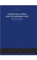 Confucian China and its Modern Fate