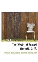 The Works of Samuel Stennett, D. D.