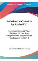 Ecclesiastical Chronicle for Scotland V2