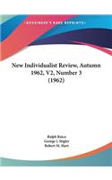 New Individualist Review, Autumn 1962, V2, Number 3 (1962)