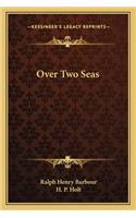 Over Two Seas