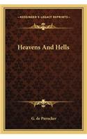 Heavens and Hells