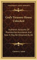 God's Treasure-House Unlocked