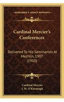 Cardinal Mercier's Conferences