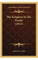 The Kingdom In The Pacific (1912): (English)