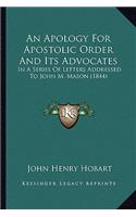 Apology for Apostolic Order and Its Advocates