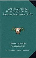 An Elementary Handbook of the Siamese Language (1906)