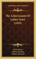 The Achievements Of Luther Trant (1910)