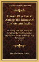 Journal Of A Cruise Among The Islands Of The Western Pacific