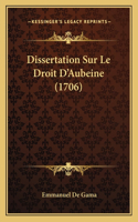 Dissertation Sur Le Droit D'Aubeine (1706): (French)