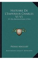 Histoire De L'Empereur Charles VI V1