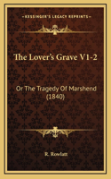 The Lover's Grave V1-2
