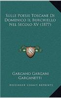 Sulle Poesie Toscane Di Domenico Il Burchiello Nel Secolo XV (1877)