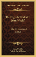 English Works Of John Wyclif