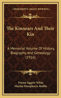 The Kinnears And Their Kin: A Memorial Volume Of History, Biography And Genealogy (1916)(English)