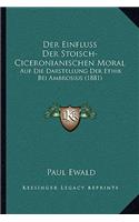 Einfluss Der Stoisch-Ciceronianischen Moral