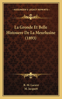La Gronde Et Belle Histouere De La Meurlusine (1893)