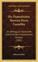 Dramatischen Theorien Pierre Corneilles