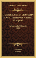 Le Comedien, Suivi De L'Entrefilet De M. Vitu, La Lettre De M. Mirbeau A M. Magnard
